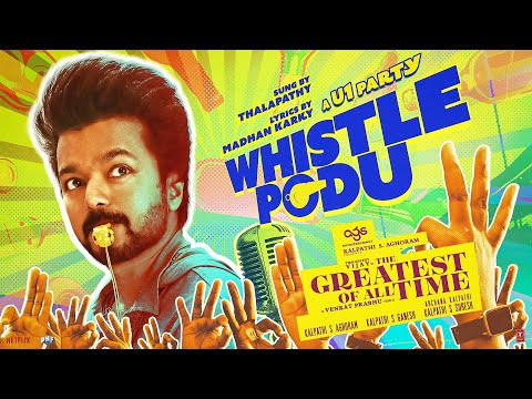 Whistle Podu Lyrical Video | The Greatest Of All Time | Thalapathy Vijay | VP | U1 | AGS | T-Series 2024-04-14 12:33