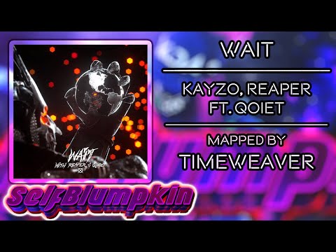 Beat Saber - Wait - Kayzo, REAPER ft. Qoiet - Mapped by Timeweaver