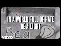 Be A Light Lyric Video