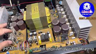 [HCM391] Kinh nghiệm chọn Amply cũ và Thanh lý. HCMLIKE AUDIO. 0937031686