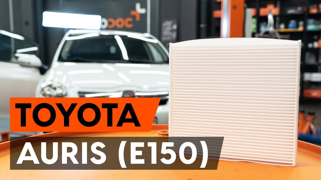 Πώς να αλλάξετε φίλτρο καμπίνας σε Toyota Auris E15 - Οδηγίες αντικατάστασης
