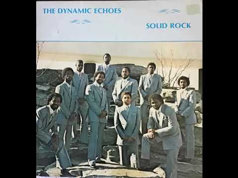 The Dynamic Echoes – We Come To Praise His Name