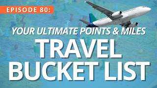 7 Incredible Trips You Should Book with Points & Miles