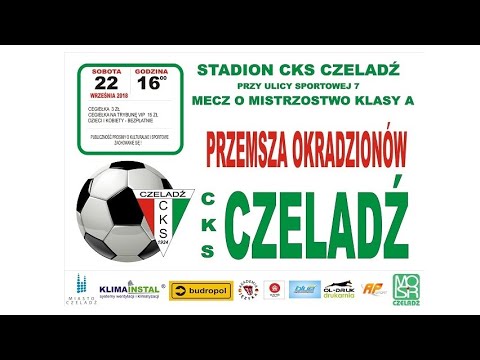 2018.09.22 CKS Czeladź - Przemsza Okradzionów [bramki]