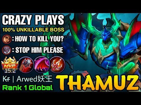 Crazy Plays Thamuz 100% Unkillable Boss - Top 1 Global Thamuz Kr̶ | Arwed妖王 - Mobile Legends