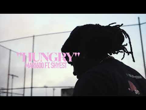 Mari600 Ft. Shyst - " Hungry " (Official Music Video) | shotbysway