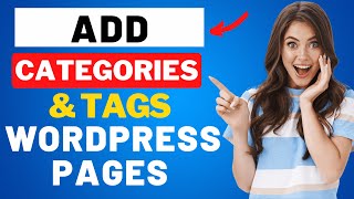 How To Add Categories And Tags To WordPress PAGES 🔥 (FAST & Easy!)