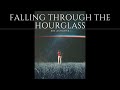 SID ACHARYA - Falling Through the Hourglass [1 HOUR version / original song]