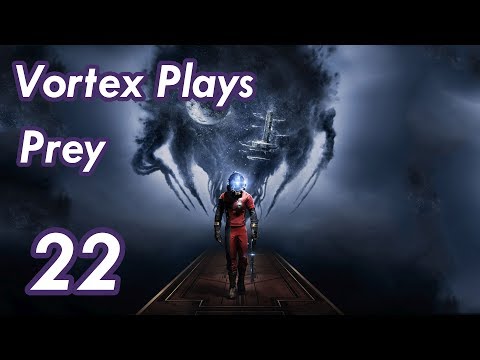 Vortex Plays Prey -- Episode Twenty-Two: Super Fruit