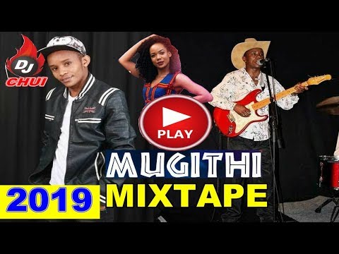 DJ CHUI MUGITHI MIXTAPE