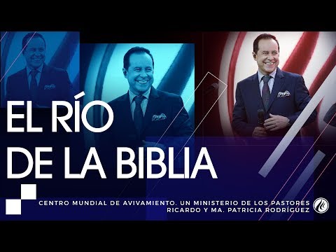 #129 El Río de la Biblia - Pastor Ricardo Rodríguez