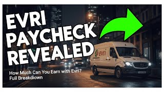 How Much Can You Earn with Evri Full Breakdown