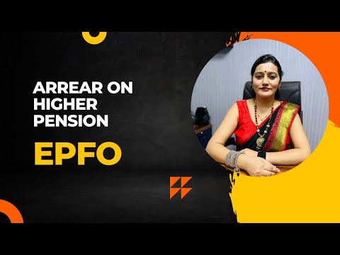 EPS 95 Higher Pension: Arrears & Supreme Court Judgment Rules