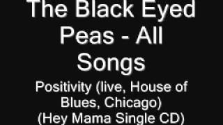 99. The Black Eyed Peas - Positivity (live, House of Blues, Chicago)