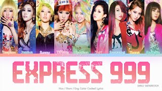 Girls’ Generation (소녀시대) Express 999 Color Coded Lyrics (Han/Rom/Eng)