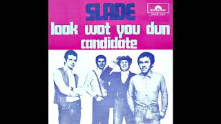 Slade - Candidate (Official Audio)