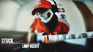 Limp Bizkit -  Stuck (Guitar Cover)