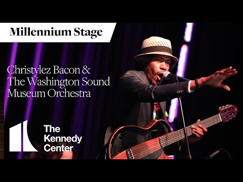Christylez Bacon and The Washington Sound Museum Orchestra - Millennium Stage (March 19, 2022)