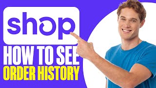 How To See Order History On Shop App (2025)