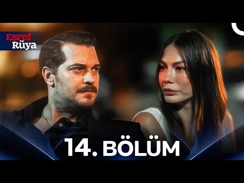 Eşref Rüya 14. Bölüm
