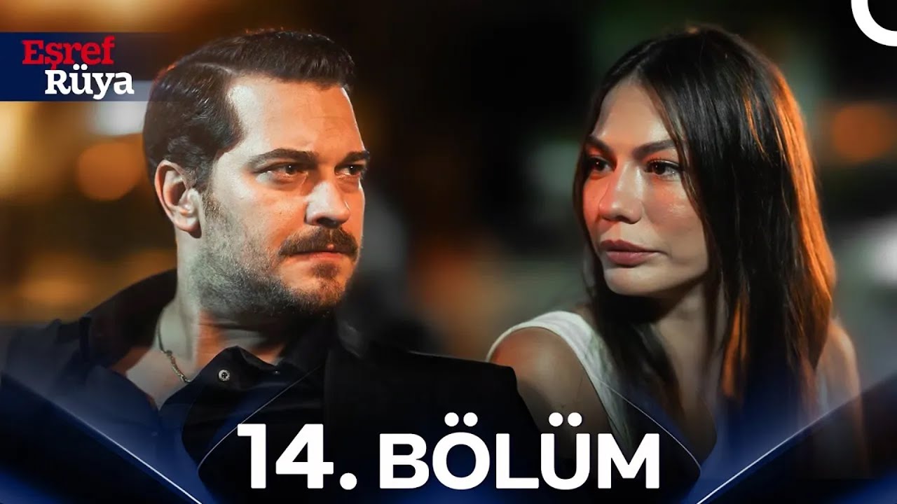 Eşref Rüya 14. Bölüm Full İzle