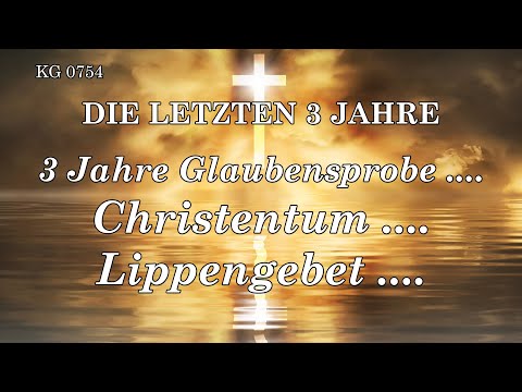 BD 0754 - 3 JAHRE GLAUBENSPROBE .... CHRISTENTUM .... LIPPENGEBET ....