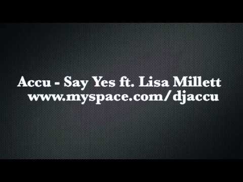 Accu - Say Yes ft. Lisa Millett