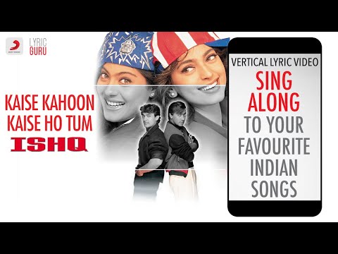 Kaise Kahoon Kaise Ho Tum - Ishq|Official Bollywood Lyrics|Kumar Sanu|Vibha Sharma