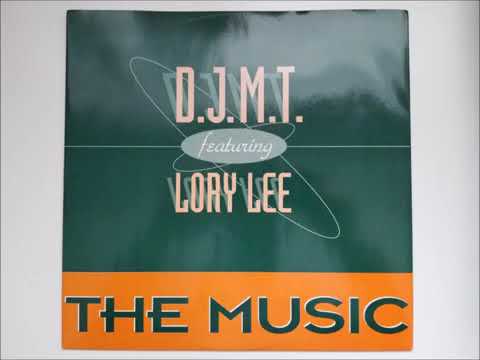 D.J.M.T. feat. Lory Lee - The Music