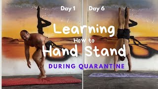 Learning How to Handstand: Quarantaine Challenge