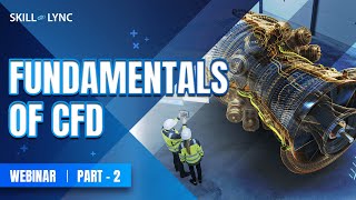 Fundamentals of CFD (Part - 2) | Mechanical Workshop
