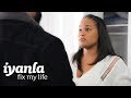 A Wife Finally Finds Her Voice in Her Toxic Marriage | Iyanla: Fix My Life | Oprah Winfrey Network