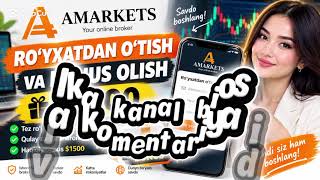 AMarkets’dan ro‘yxatdan o‘tish va $1500 bonus olish | To‘liq qo‘llanma #uzbekist