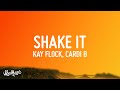 Kay Flock Shake It Lyrics Ft Cardi B Dougie B Bory300