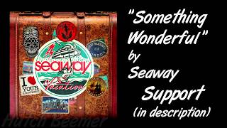 Seaway - Something Wonderful Lyrics