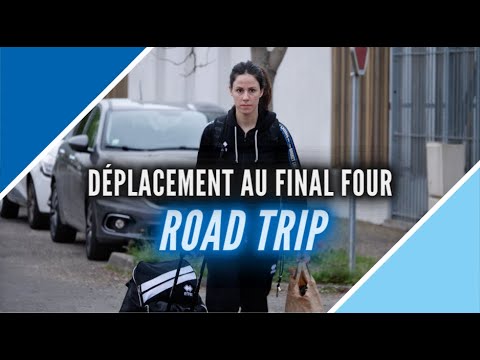 ROAD TRIP | Départ pour le Final Four | PLAYOFFS LFB