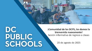 Español Sesión informativa sobre el regreso a la escuela de las Escuelas Públicas de DC