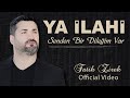 YA İLAHİ Senden Bir Dileğim Var FATİH ZİREK Official Video