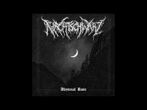 Nachtschwarz - Abysmal Ruin (Full EP)