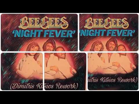 Bee Gees - Night Fever (Dimitris Kitsios Rework)