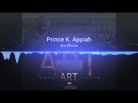 3. Prince K. Appiah - Stay Blessed (Prod. By Homage)