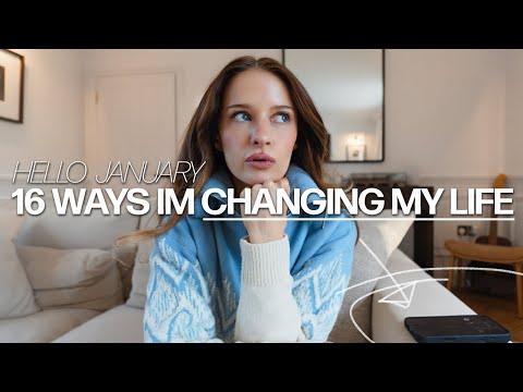 HELLO JANUARY // 16 EASY WAYS TO CHANGE YOUR LIFE IN 2026