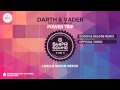 Darth & Vader feat Laura Brehm - Power Trip ...