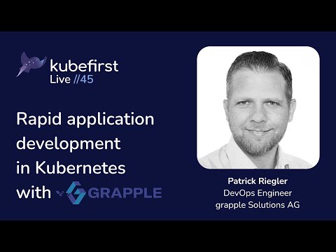 Rapid Application Development in Kubernetes with Grapple
