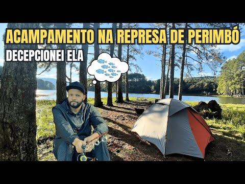 ACAMPAMOS NA REPRESA DE PERIMBÓ EM PETROLÂNDIA | CAMPING GRATUITO |