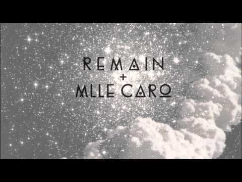 Remain & Mlle Caro 