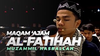 Download lagu Muzammil Hasballah I Al Fatihah (Maqam 'Ajam) mp3