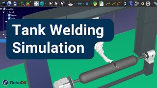 Robot Tank Welding Simulation - RoboDK Welding Add-in