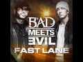 Bad Meets Evil - Fast Lane (Dirty) 