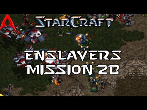 StarCraft Campaign || Enslavers Mission 2B